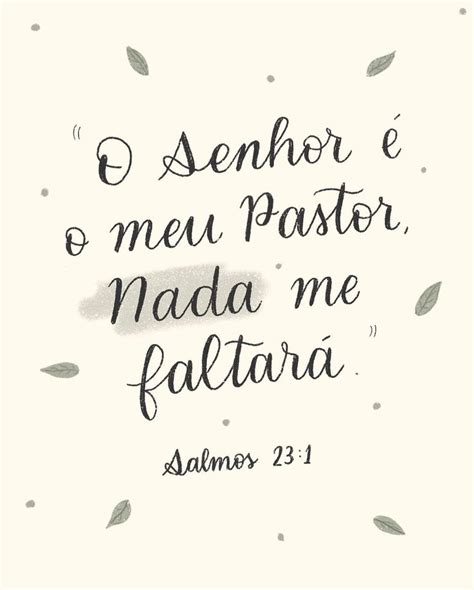 Akemi Lettering on Instagram O Senhor é meu Pastor Nada me faltará