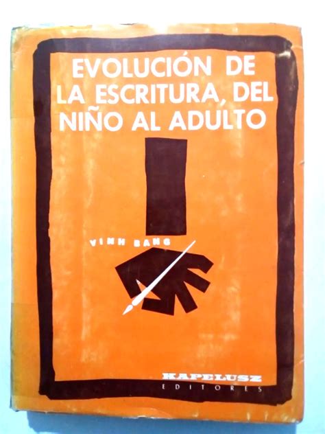 Evolución De La Escritura Del Niño Al Adulto by Vinh Bang Aceptable