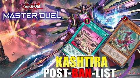 BEST POST BAN LIST KASHTIRA DECK IN YUGIOH MASTER DUEL YouTube