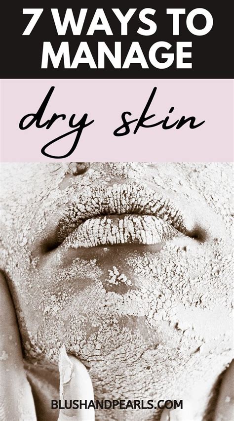 7 Ways To Manage Dry Skin For Fall Dry Skin On Face Dry Skin Dry