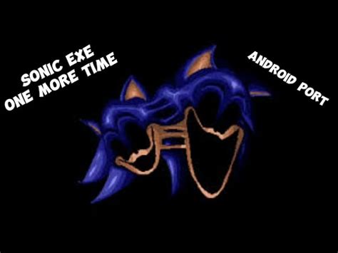 Playing Sonic Exe One More Time YouTube