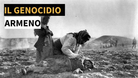 Il Genocidio Degli Armeni