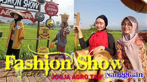 Fashion Show Di Tengah Sawah Jogja Agro Tani YouTube