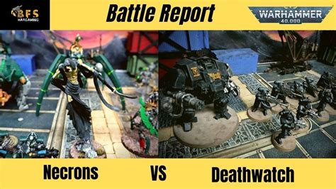 New Codex Necrons Vs New Codex Deathwatch 9th Edition Warhammer 40k