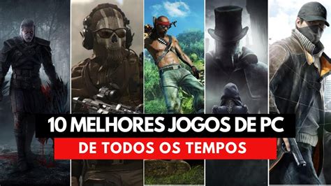 10 MELHORES JOGOS REALISTAS PARA PC DE TODOS OS TEMPOS AÇÃO AVENTURA