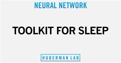 Toolkit for Sleep - Huberman Lab