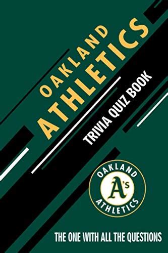 Oakland Athletics Trivia Quiz Book The One With All The Questions To