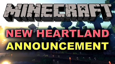 Minecraft Server Announcement NEW HEARTLAND IS OPEN Public Server