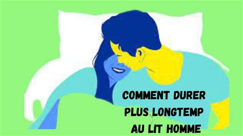 Astuces Pour Durer Plus Longtemp Au Lit Comment Tenir Plus Longtemp