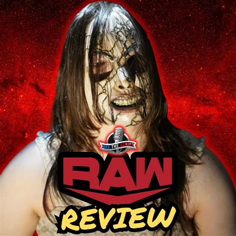 Wwe Raw Review The Wyatt Sick Debuts And The Raw Roster Was