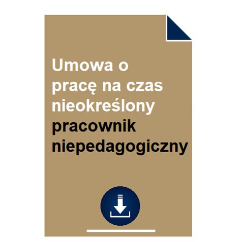 Umowa o pracę na czas nieokreślony pracownik niepedagogiczny POBIERZ