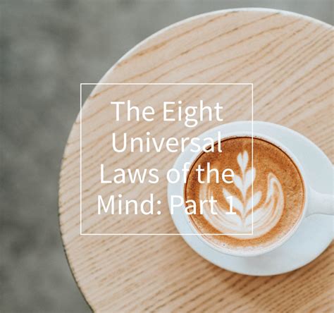 The Eight Universal Laws Of The Mind Part 1 Rich Cavaness Hire