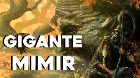 Historia y Mitología del Gigante Mimir dios de la Sabiduría