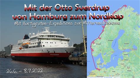 Mit Der Otto Sverdrup Von Hamburg Zum Nordkap Mit Hurtigruten