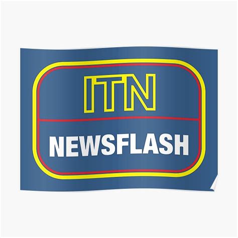 Itn Newsflash Poster By Attractivedecoy Redbubble