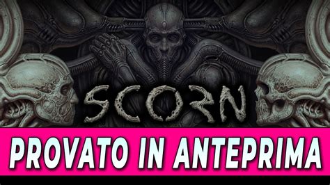 Provato In Anteprima Scorn Gameplay Ita Youtube