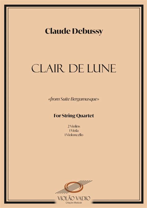 Clair De Lune Claude Debussy String Quartet Sheet Music Claude