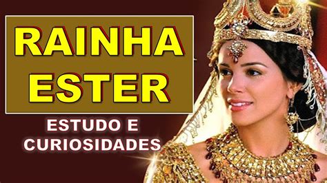 Estudo E Curiosidades Do Livro De Ester Youtube