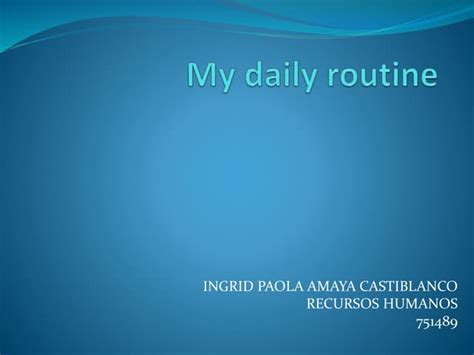 My Daily Routine Paola Ppt