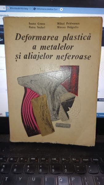 Deformarea Plastica A Metalelor Si Aliajelor Neferoase Ioana Groza