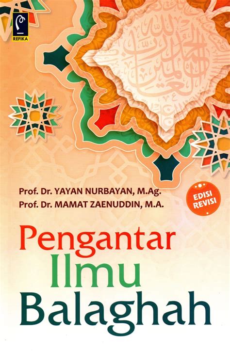 Jual Buku Pengantar Ilmu Balaghah Karya Prof Dr Yayan Nurbayan M Ag