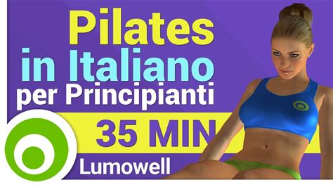 Pilates Video Lezioni In Italiano Per Principianti Youtube