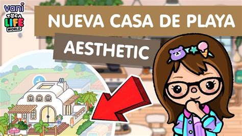 Nueva Casa De Playa Decoracion Aesthetic En Toca Life World Toca