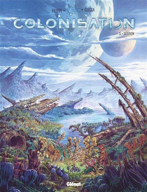 Colonisation tome 5 Glénat Filippi Denis Pierre Cucca Vincenzo