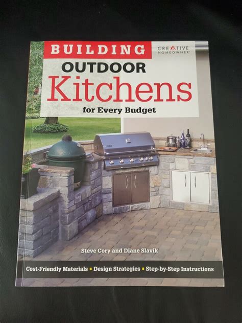 Building Outdoor Kitchens For Every Budget How To Build An Outdoor Kitchen 9781580115377 Ebay