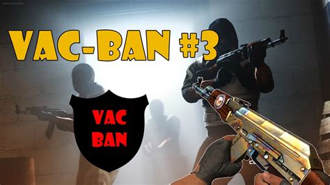 Cs Go Vac Ban Youtube