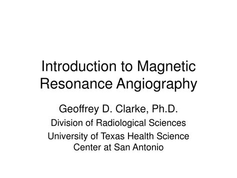 Ppt Introduction To Magnetic Resonance Angiography Powerpoint