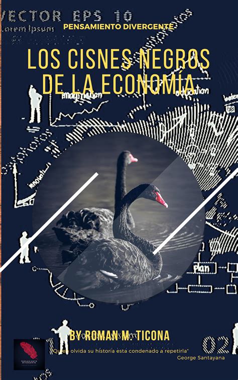 Los Cisnes Negros De La Economía