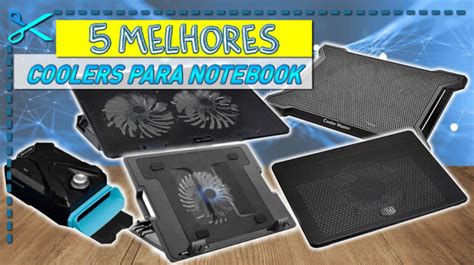 Melhores Coolers Para Notebook Cupom Mestre