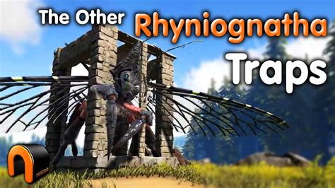 Ark All The Other Rhyniognatha Traps Youtube