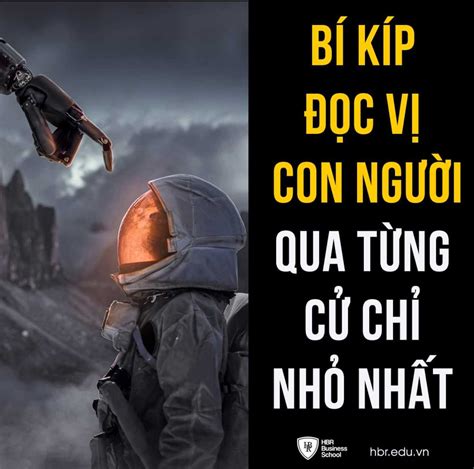 BÍ KÍp ĐỌc VỊ Con NgƯỜi Qua TỪng CỬ ChỈ NhỎ NhẤt KỸ NĂng MỚi