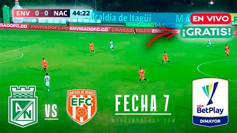 En Vivo 🔴 Atlético Nacional Vs Envigado Fecha 7 Liga Betplay 🟢