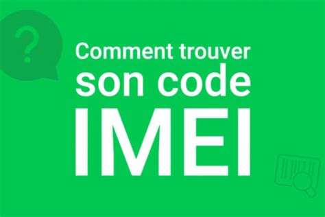 Comment trouver le numéro IMEI de votre smartphone