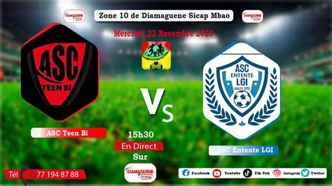 Direct Asc Teen Bi vs Asc Entente LGI quart de finale navétane Zone