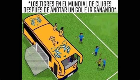 Tigres Uanl A La Final Del Mundial De Clubes Los Memes Tras La