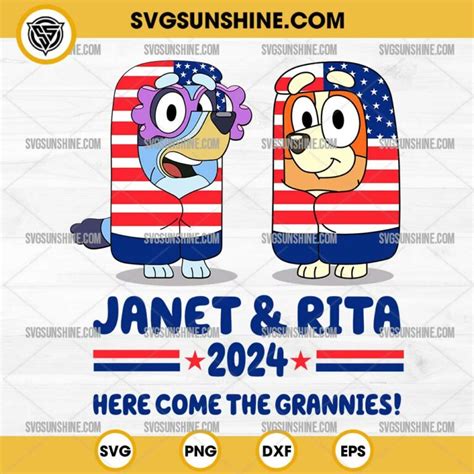 Janet And Rita 2024 SVG Here Come The Grannies SVG Bluey 4th Of July