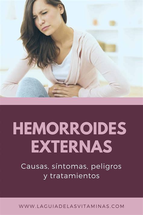 Hemorroides Externas Causas S Ntomas Peligros Y Tratamientos La