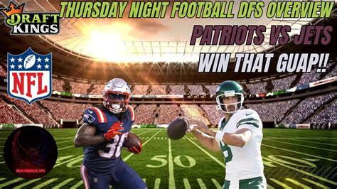 Week 3 Tnf Patriots Vs Jets Showdown Nfl Dfs Draftkings