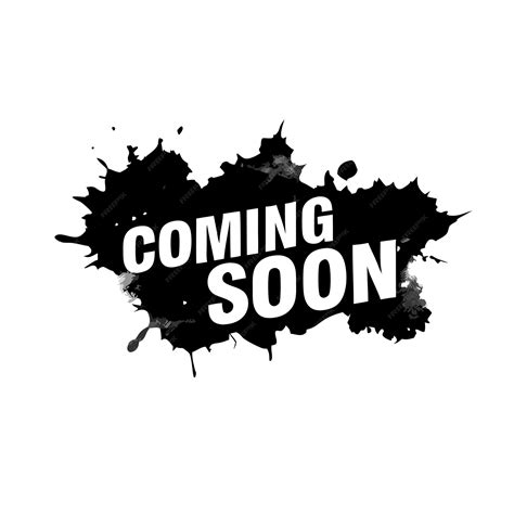 Premium Vector | Abstract grunge style coming soon with black splatter