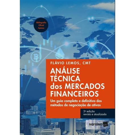 Analise Tecnica Dos Mercados Financeiros Um Guia Completo E