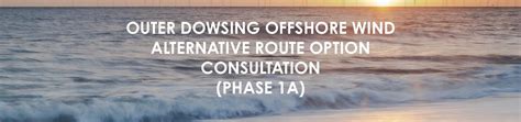 Outer Dowsing Offshore Wind Announces Phase 1a Consultation Events Outer Dowsing