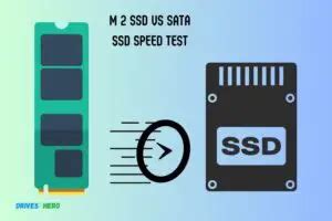 M 2 Ssd Vs Sata Ssd Speed Test: Which One Better!