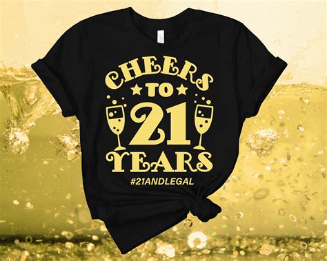 Funny 21st Birthday T Shirt 21 And Legal T Cheers To 21 Etsy Uk