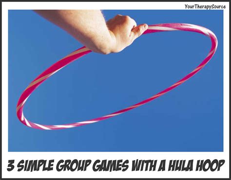 3 Simple Group Games with a Hula Hoop | Your Therapy Source - www ...