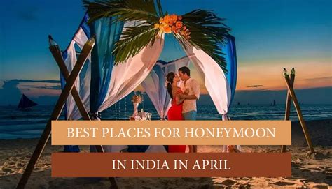 Best Exotic Honeymoon Destinations In India Hotsell Fast Lisauniboit