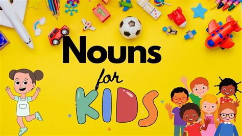 Nouns For Kids What Is A Noun Nouns For Grade 1 Youtube